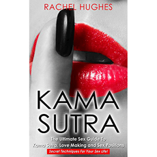 Kama Sutra The Ultimate Sex Guide To Kama Sutra Love Making And Sex