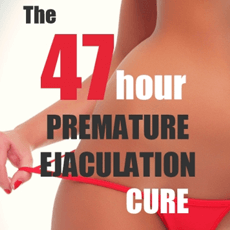 The 47 Hour Premature Ejaculation Cure Reviews - 