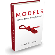 Models: Attract Women Through Honesty by Mark Manson