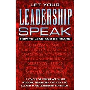 Let Your Leadership Speak: How to Lead and Be Heard Reviews