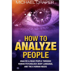 How to Analyze People: Analyze & Read People with Human Psychology ...