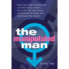 The Manipulated Man By Esther Vilar Pdf Download