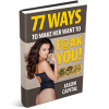 77 Ways To Make Her Want To F@#k You