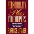 Personality Plus for Couples: Understanding Yourself and the One You Love