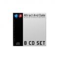 Attract and Date 8 CD Set