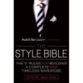 The Style Bible: The 11 Rules for Building a Complete and Timeless Wardrobe