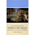 The Missing Arms of Venus De Milo: Reflections on the Science of Attractiveness
