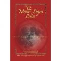 The 12 Moon Signs In Love: A Lover's Guide To Understanding Your Partner