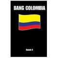 Bang Colombia: Textbook On How To Sleep With Colombian Women