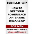 How To Get Your Power Back After She Breaks Up (Kindle Edition)