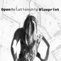 The Open Relationship Blueprint