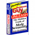 Orgasmic Guy: Unleash the Hidden Truth of Male Sexuality