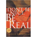 Don't Be Nice, Be Real: Balancing Passion for Self with Compassion for Others