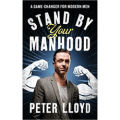 Stand By Your Manhood - A Game-Changer for Modern Men