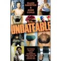 Undateable: 311 Things Guys Do That Guarantee They Won't Be Dating or Having Sex