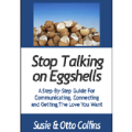 Stop Talking on Eggshells