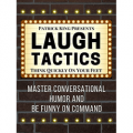 Laugh Tactics: Master Conversational Humor and Be Funny On Command