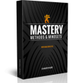 Mastery Methods and Mindsets