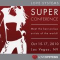 Love Systems Super Conference 2010