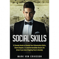 Social Skills: 12 Sneaky Hacks to Elevate Your Conversation Skills, Charm Anyone, & Lead An Incredible Social Life