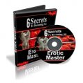 6 Secrets To Becoming An Erotic Master