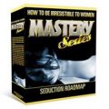 How to be Irresistible to Women Mastery Series