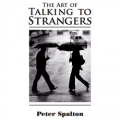 The Art of Talking to Strangers