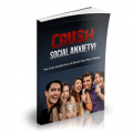 Crush Social Anxiety