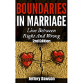 Boundaries In Marriage: Line Between Right And Wrong - 2nd Edition