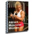 Attract Muscular Women