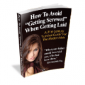 How To Avoid  "Getting Screwed" When Getting Laid
