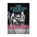 OM Stroking Basics