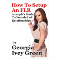 How To Set Up An FLR - A Couple's Guide to Female Led Relationships