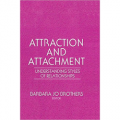 Attraction and Attachment: Understanding Styles of Relationships