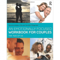An Emotionally Focused Workbook for Couples