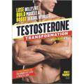 Testosterone Transformation: Lose Belly Fat, Build Muscle, and Boost Sexual Vitality
