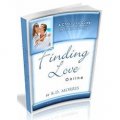 Finding Love Online - A Christian's Guide to Internet Dating