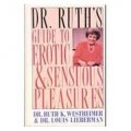 Dr. Ruth's Guide to Erotic and Sensuous Pleasure