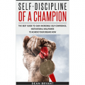 Self-Discipline of a Champion