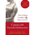 Coping with Erectile Dysfunction: How to Regain Confidence and Enjoy Great Sex