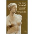 Body Beautiful: Evolutionary and Socio-Cultural Perspectives