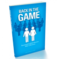 Back In The Game: Succeeding With Women After a Divorce