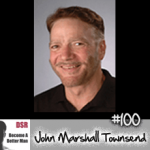 #100 Men and Women See Love and Commitment Differently with John Marshall Townsend