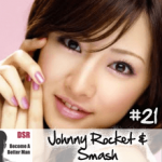 Ep. #21 Dating Japanese Girls and Understanding their Culture with Smash and Johnny Rocket
