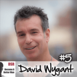 Ep. #5 Say "No" to Routines, "Yes" to Interests & Passions with David Wygant