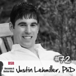 Ep. #72 Casual Hookups vs. Committed Relationships with Justin Lehmiller PhD