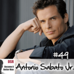Ep. #49 Dating A-List Celebrity Women in Hollywood with Antonio Sabato Jr.