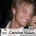 Ep. #8 From Nothing to Fun to Flirting with the Least Risk with Christian Hudson