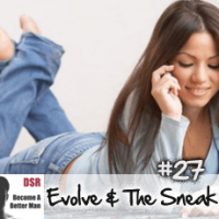 Ep. #27 Special Q&A Session Answering Your Questions with Evolve and The Sneak