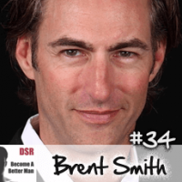 Ep. #34 Building a Lifestyle that Attracts Women with Brent Smith